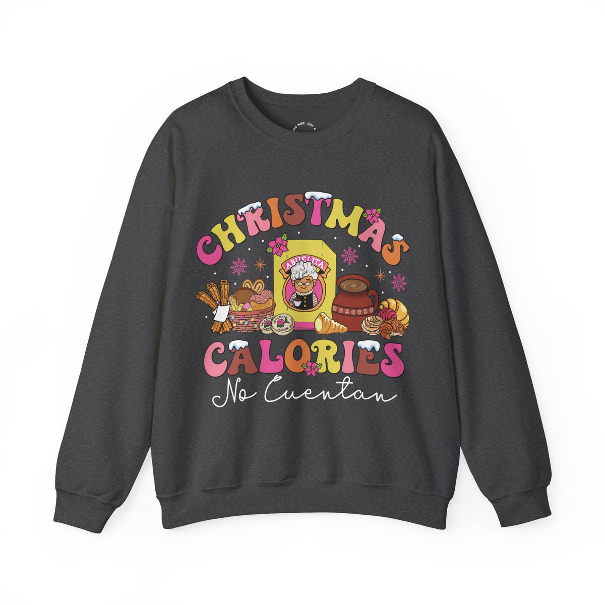 A dark gray crewneck sweatshirt featuring a colorful graphic print with the text 'CHRISTMAS CALORIES No Cuentan' and festive holiday illustrations, shown against a plain white background.