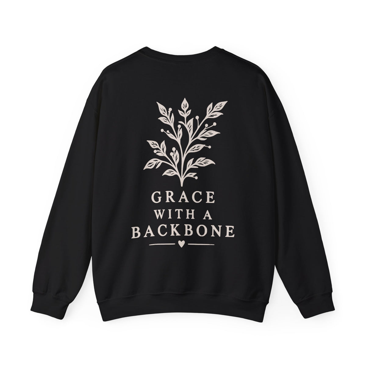 A black crewneck sweatshirt with a cream graphic of a leafy branch and the text 'GRACE WITH A BACKBONE' printed on the back, shown against a plain white background.