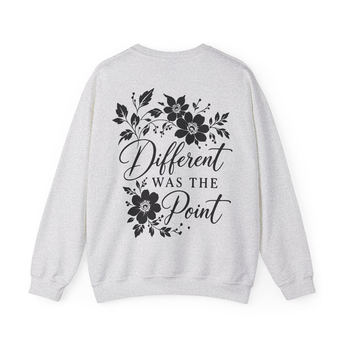 A light heather gray crewneck sweatshirt shown from the back, featuring a charcoal graphic print with floral illustrations and the text 'Different WAS THE Point'.