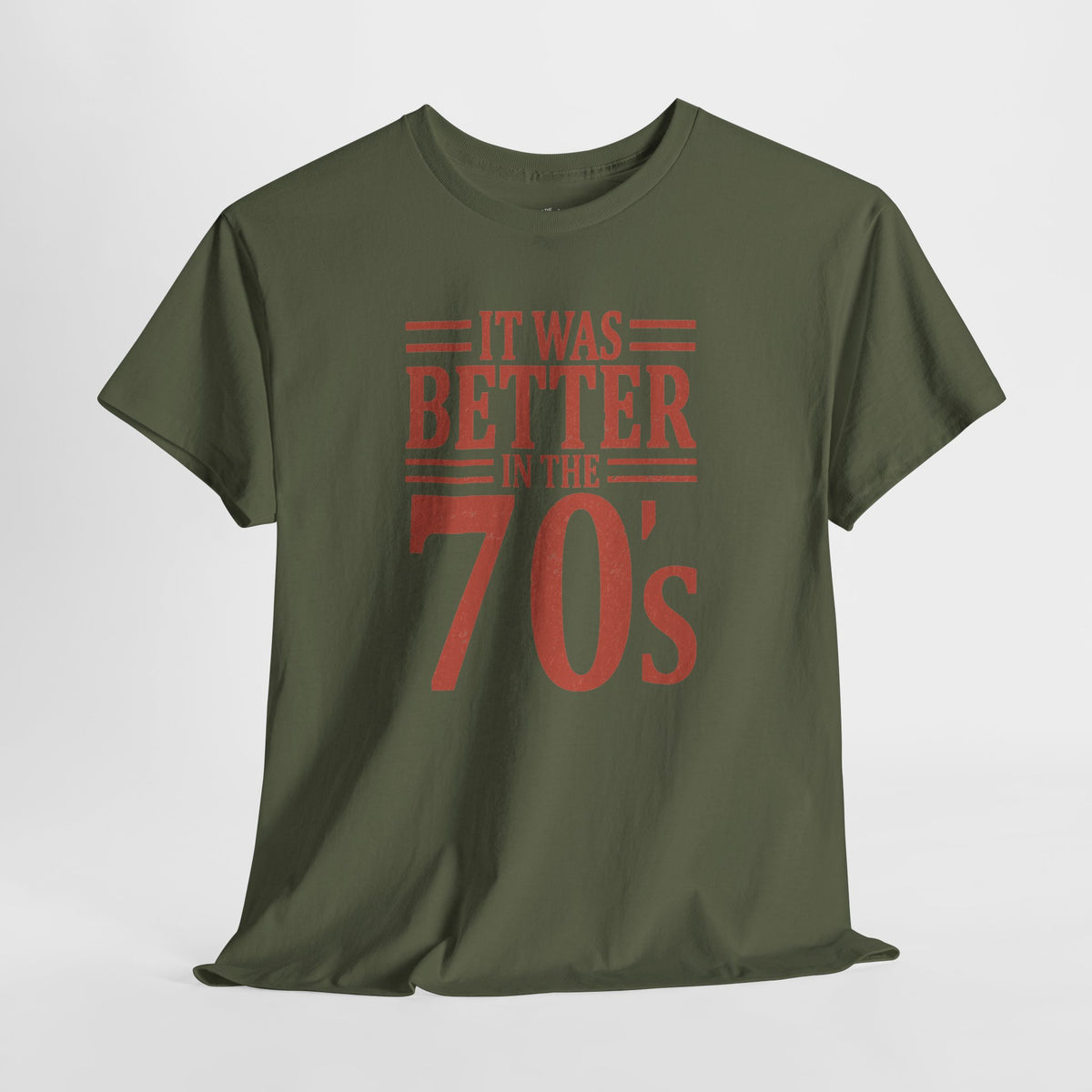 70s Nostalgia T-Shirt: Better in the 70s, 100% Cotton