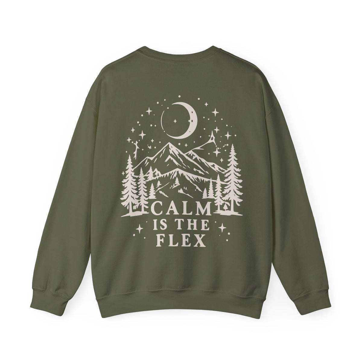 An olive green crewneck sweatshirt shown from the back, featuring a cream-colored graphic of a mountain, pine trees, a crescent moon, and stars with the text 'CALM IS THE FLEX'.