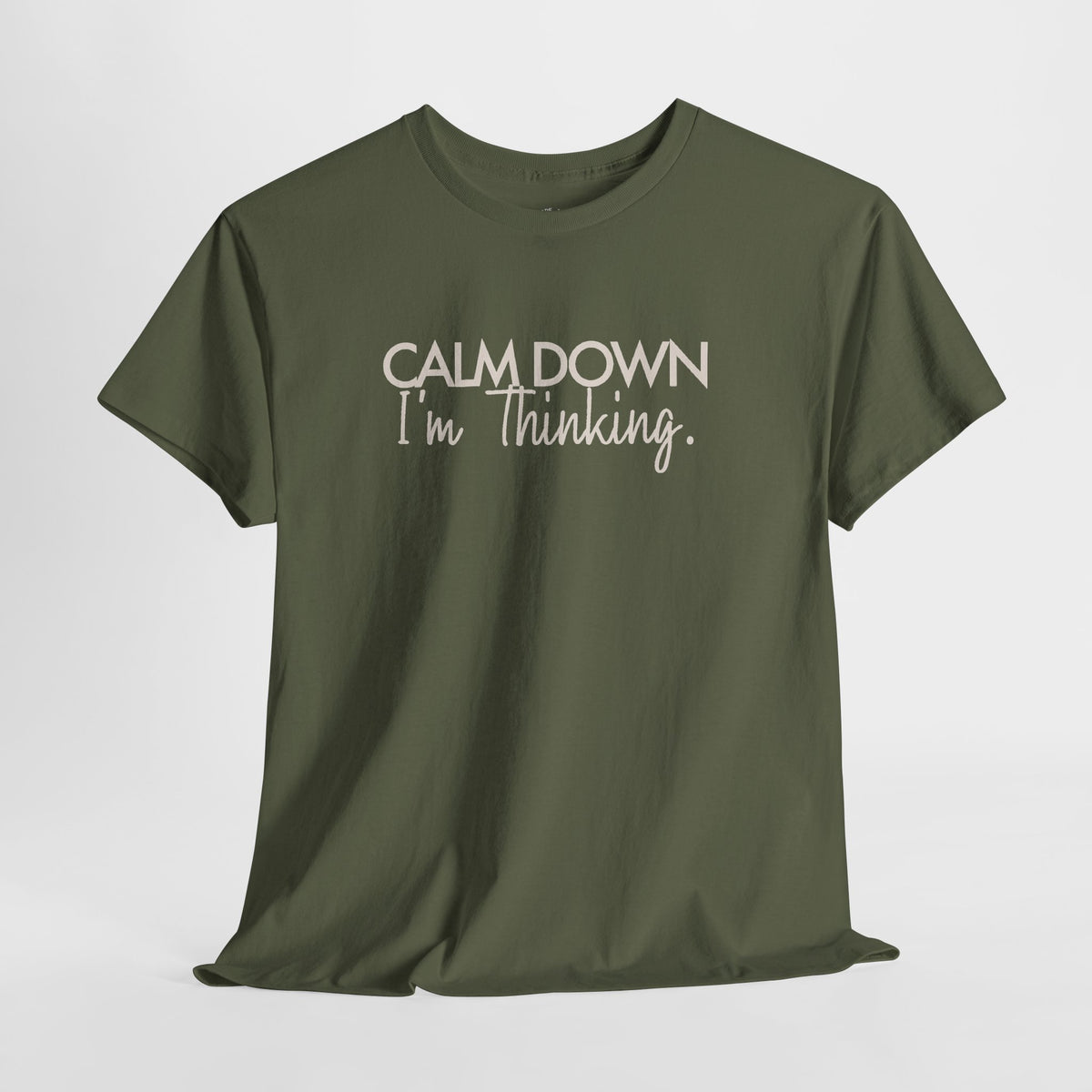 Funny Thinking Shirt, Calm Down I'm Thinking, Unisex Cotton Graphic Tee