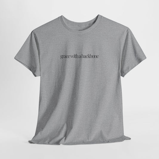 Grace Quote Shirt, Grace With a Backbone, Minimalist Cotton Tee