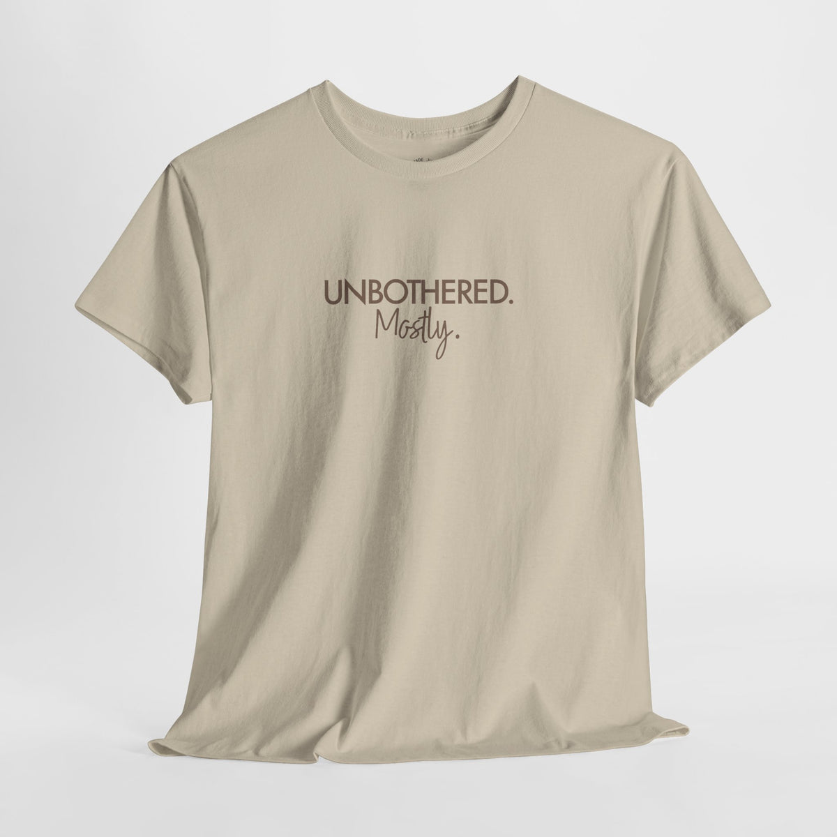 Funny Unbothered Shirt, Unbothered Mostly, Cotton Graphic Tee