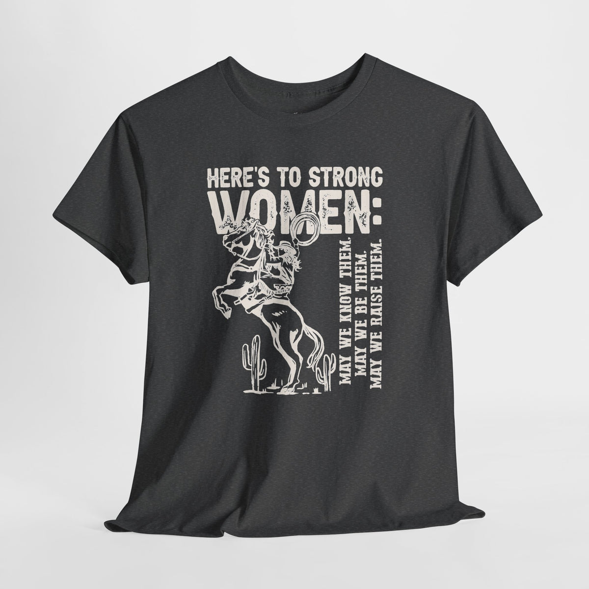Strong Women Shirt: Western Cowgirl Empowerment Tee