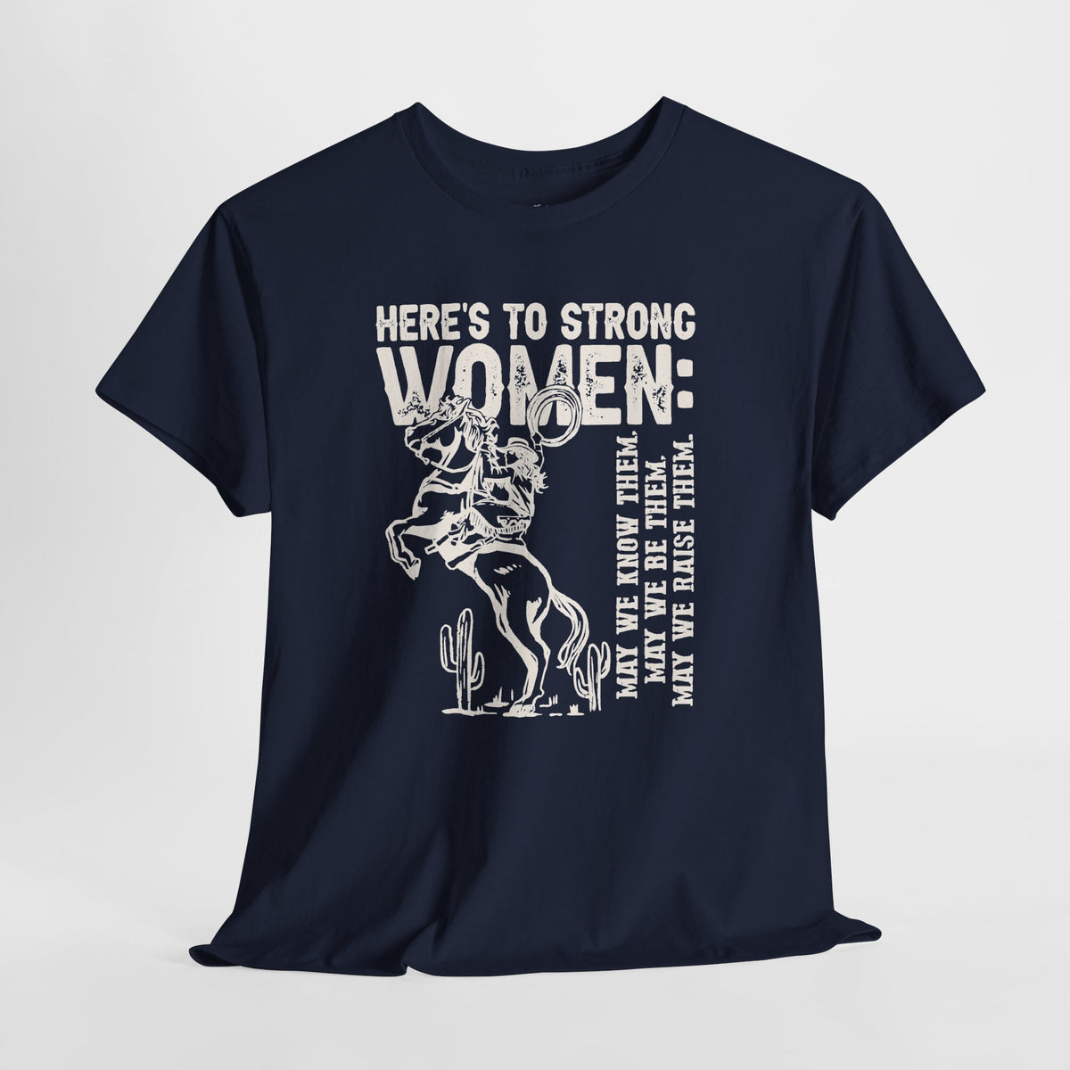 Strong Women Shirt: Western Cowgirl Empowerment Tee