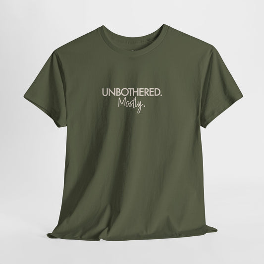 Funny Unbothered Shirt, Unbothered Mostly, Cotton Graphic Tee