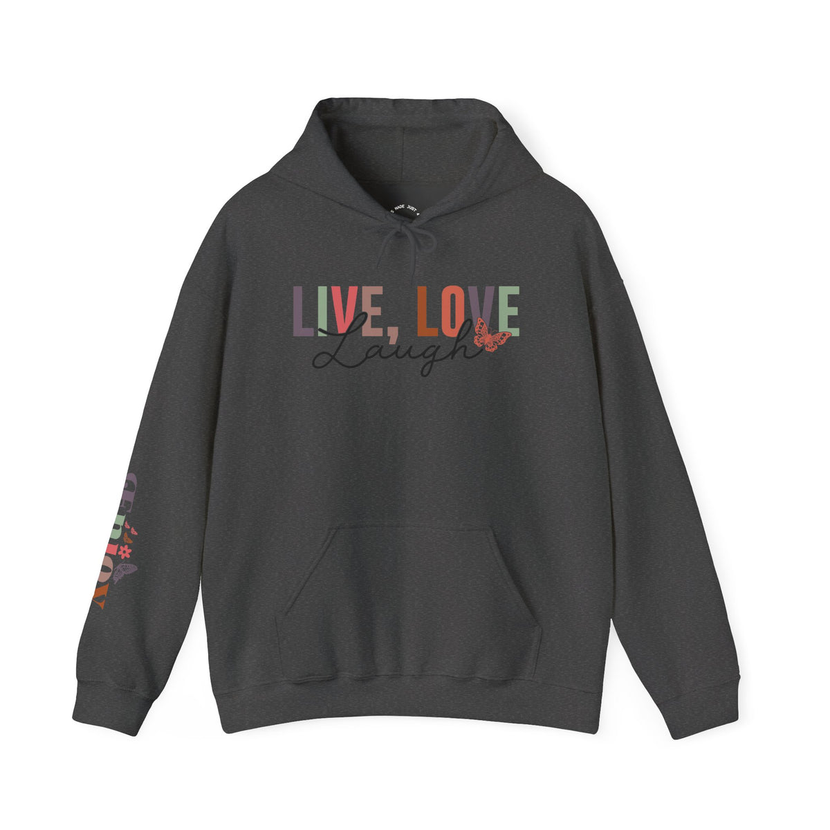 A dark gray pullover hoodie with a colorful graphic on the chest reading 'LIVE, LOVE Laugh' and a small floral accent, plus a multicolor graphic on the right sleeve that reads 'ENJOY', shown on a plain white background.