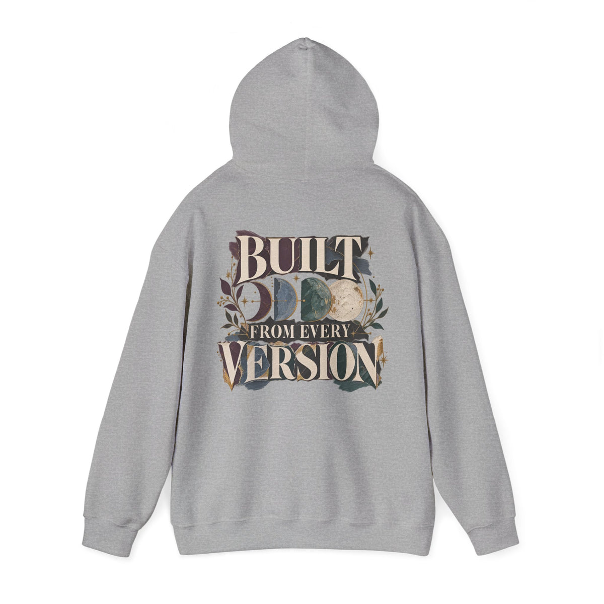 A light gray pullover hoodie shown from the back, featuring a large graphic print with the text 'BUILT FROM EVERY VERSION' and moon phase illustrations in earthy tones.