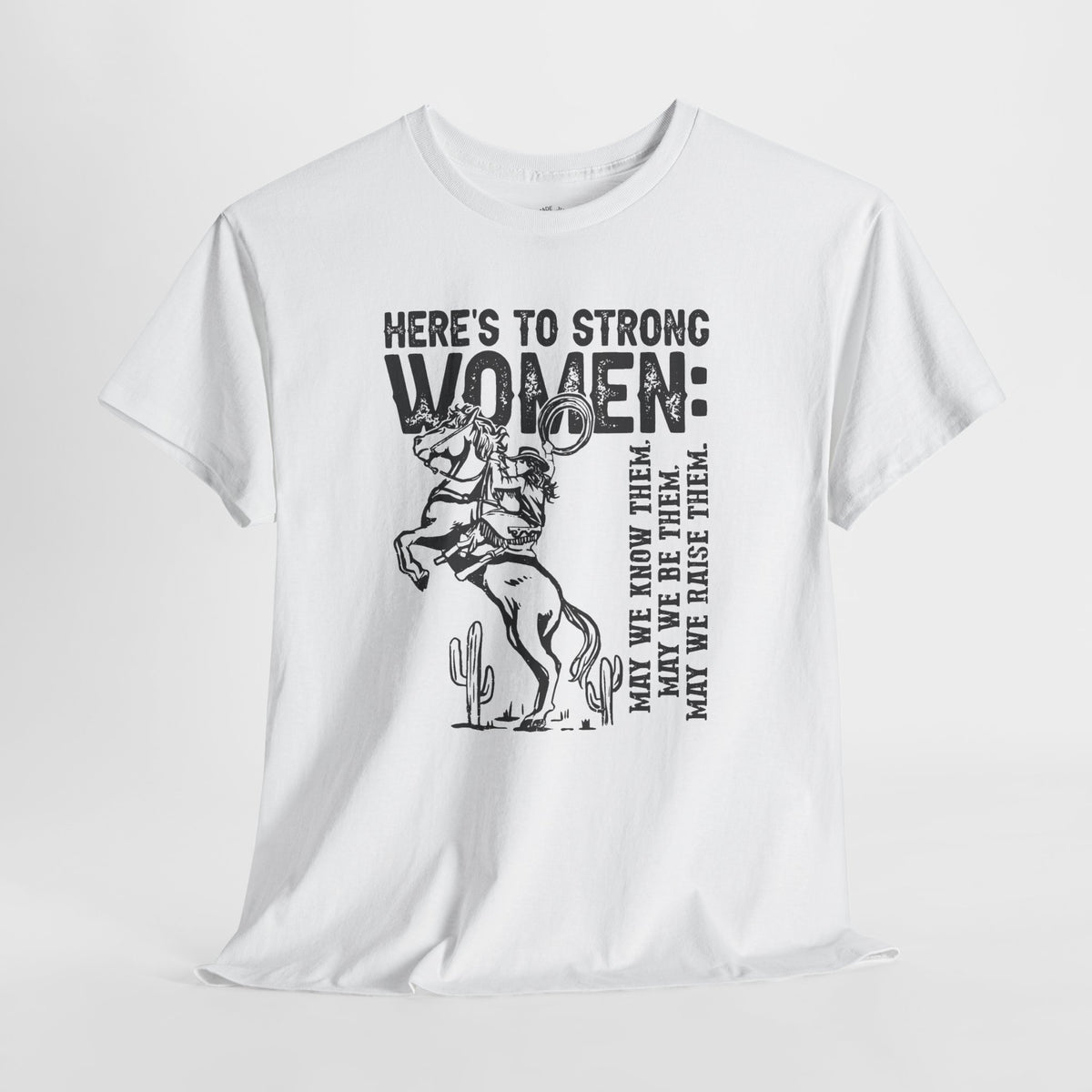 Strong Women Shirt: Western Cowgirl Empowerment Tee