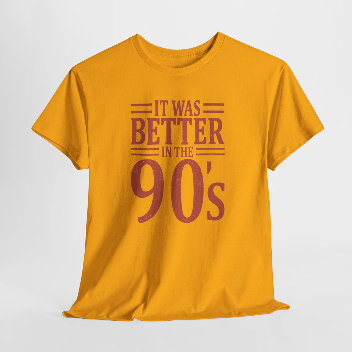 90s Nostalgia T-Shirt: Better in the 90s, 100% Cotton
