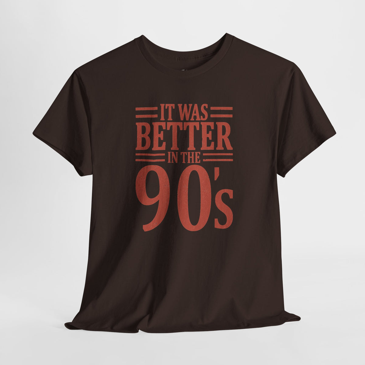 90s Nostalgia T-Shirt: Better in the 90s, 100% Cotton