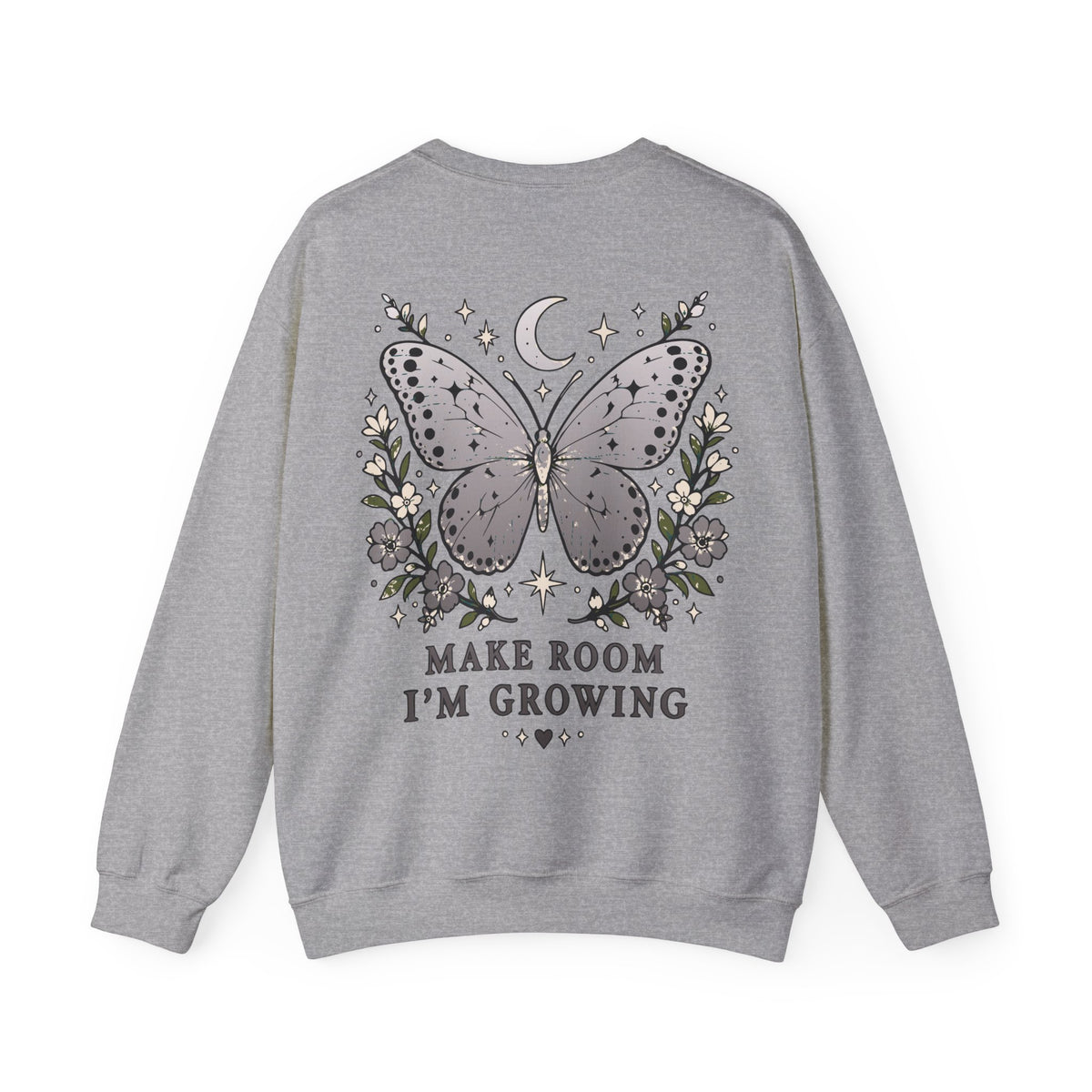 A heather gray crewneck sweatshirt shown from the back, featuring a large graphic of a butterfly with a crescent moon and stars, surrounded by delicate floral illustrations and the text 'MAKE ROOM I'M GROWING'.